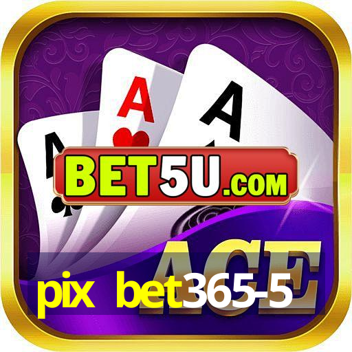 pix bet365